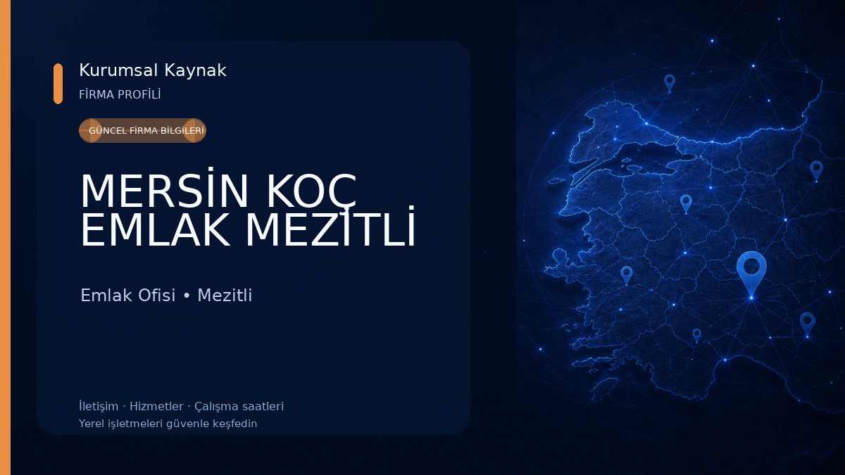 MERSİN KOÇ EMLAK MEZİTLİ