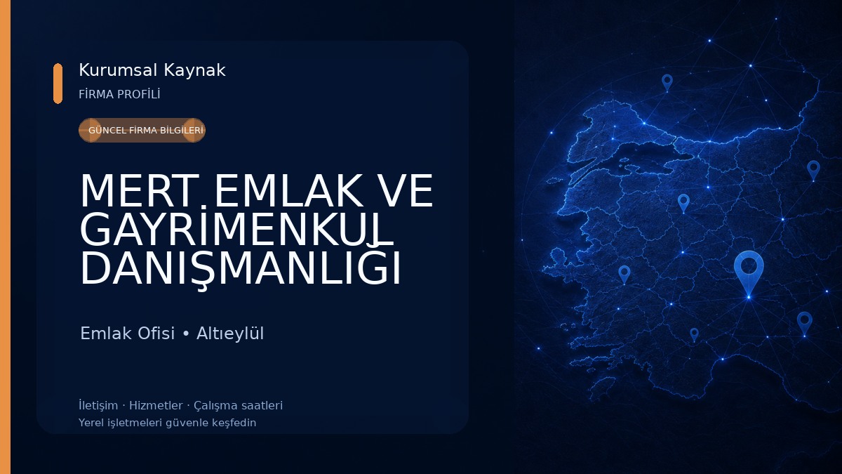 MERT EMLAK VE GAYRİMENKUL DANIŞMANLIĞI Emlak Ofisi