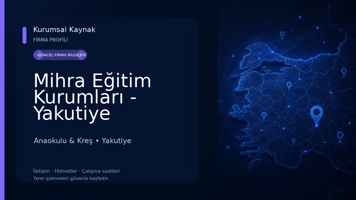 Mihra Eğitim Kurumları - Yakutiye Anaokulu & Kreş
