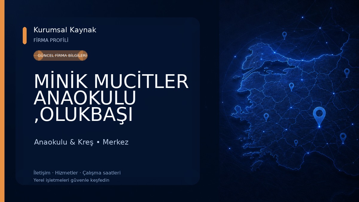 MİNİK MUCİTLER ANAOKULU ,OLUKBAŞI Anaokulu & Kreş