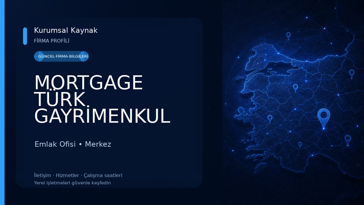 MORTGAGE TÜRK GAYRİMENKUL DANIŞMANLIK Emlak Ofisi