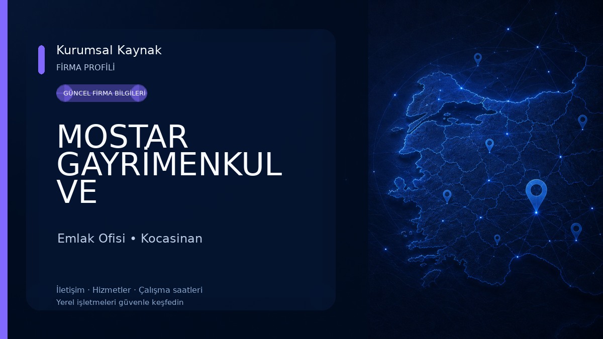 MOSTAR GAYRİMENKUL VE DANIŞMANLIK Emlak Ofisi