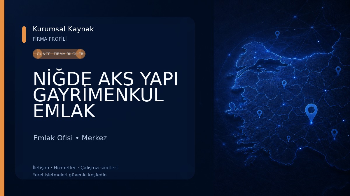 NİĞDE AKS YAPI GAYRİMENKUL EMLAK