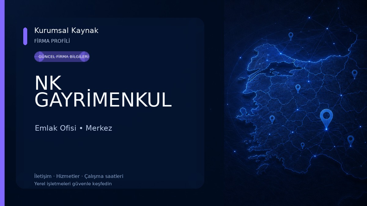 NK GAYRİMENKUL Emlak Ofisi
