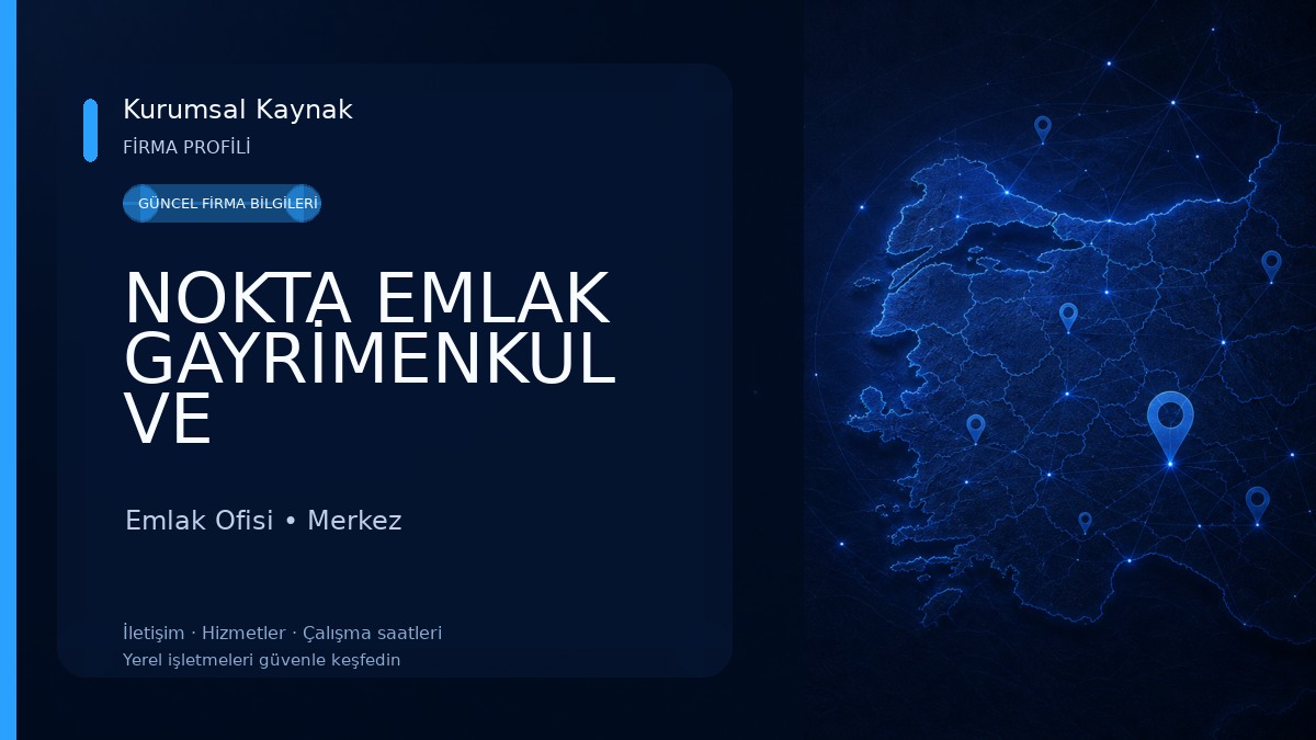 NOKTA EMLAK GAYRİMENKUL VE DANIŞMANLIK