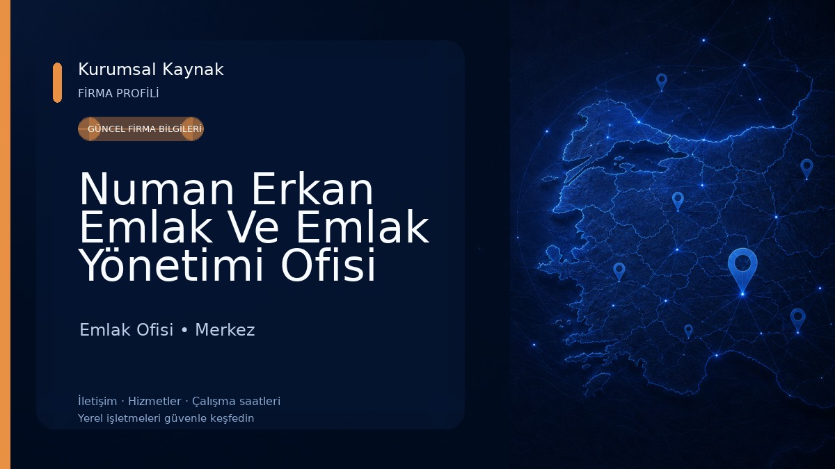 Numan Erkan Emlak Ve Emlak Yönetimi Ofisi Emlak Ofisi
