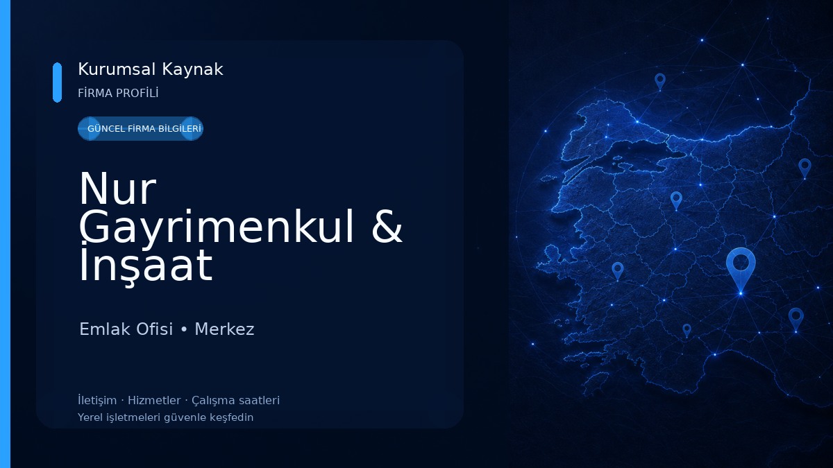 Nur Gayrimenkul & İnşaat Emlak Ofisi