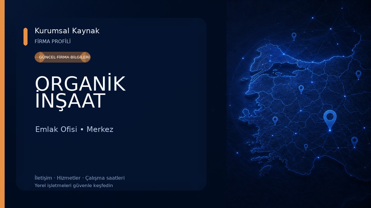 ORGANİK İNŞAAT Emlak Ofisi