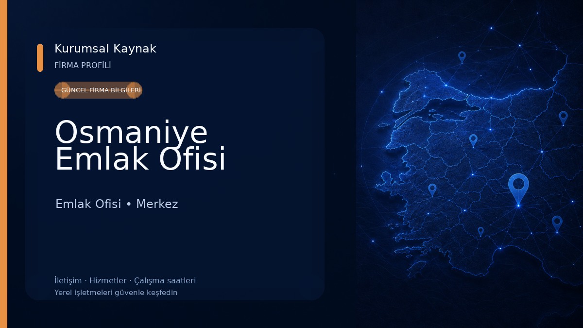 Osmaniye Emlak Ofisi Emlak Ofisi