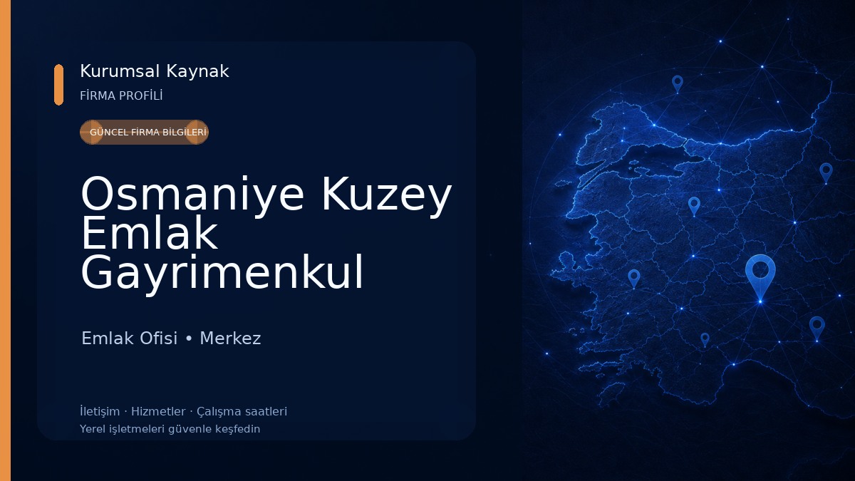Osmaniye Kuzey Emlak Gayrimenkul