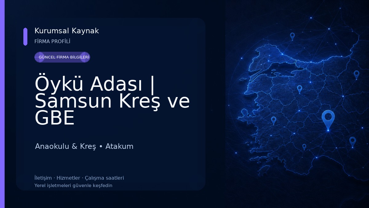 Öykü Adası | Samsun Kreş ve GBE Anaokulu & Kreş