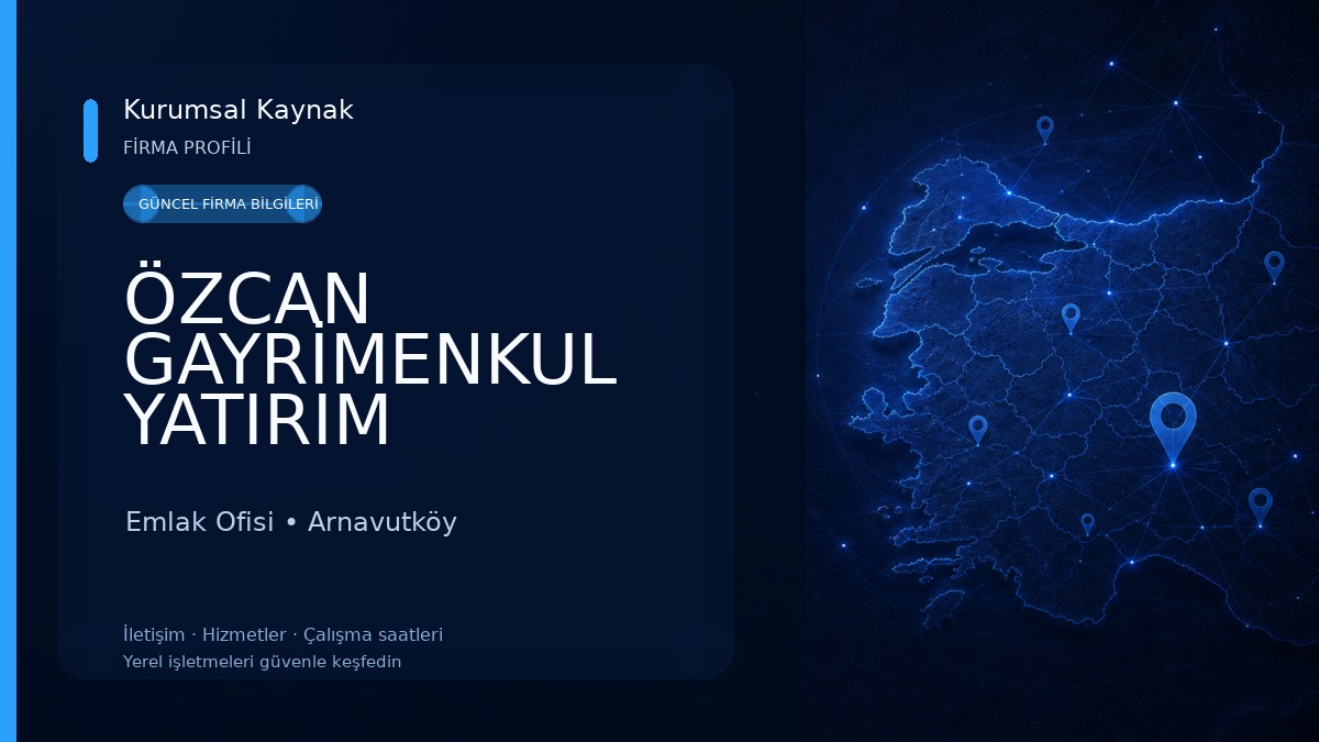 ÖZCAN GAYRİMENKUL YATIRIM DANIŞMANLIK HİZMETLERİ İNŞAAT A.Ş