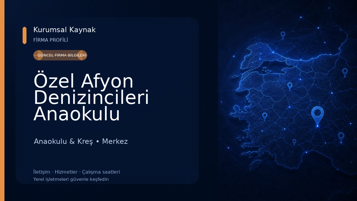 Özel Afyon Denizincileri Anaokulu Anaokulu & Kreş