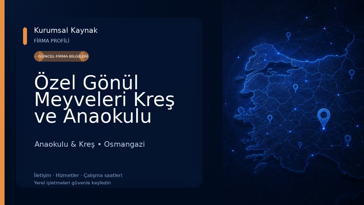 Özel Gönül Meyveleri Kreş ve Anaokulu