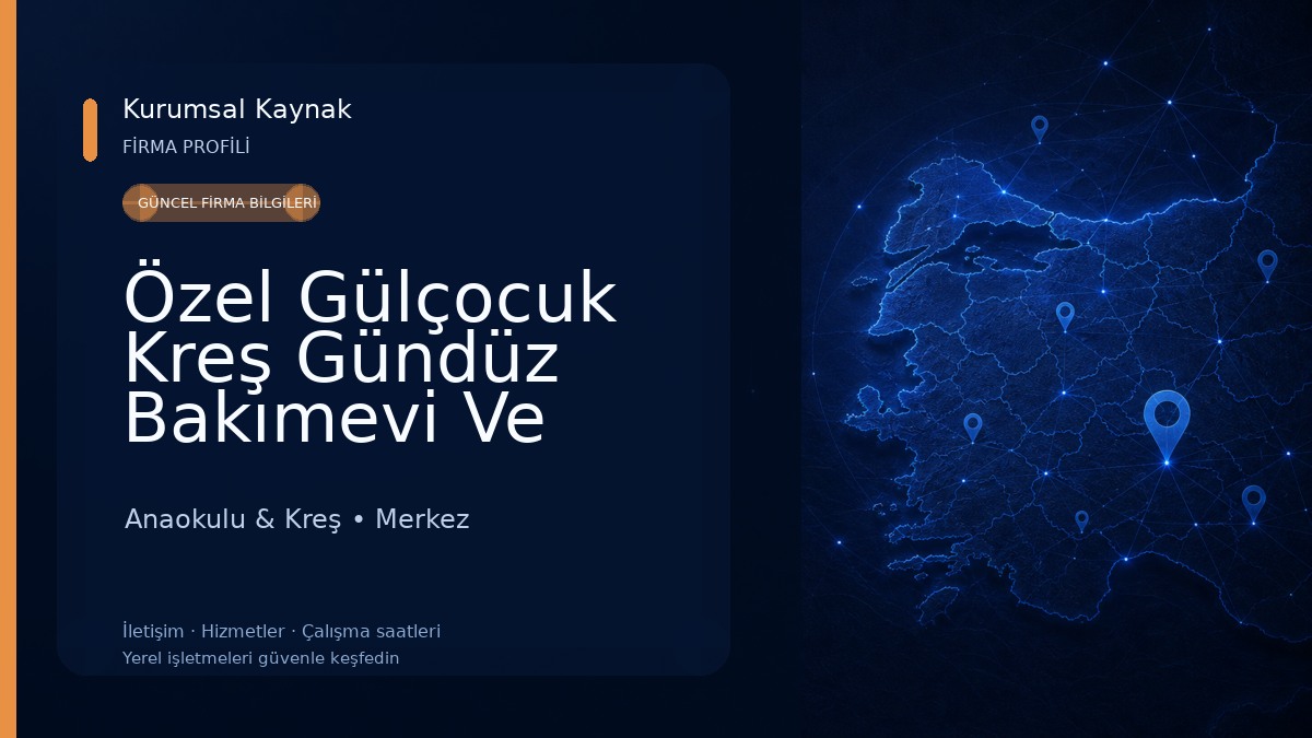 Özel Gülçocuk Kreş Gündüz Bakımevi Ve Çocuk Kulübü