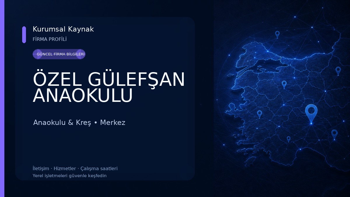 ÖZEL GÜLEFŞAN ANAOKULU