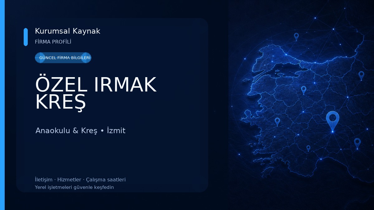 ÖZEL IRMAK KREŞ Anaokulu & Kreş