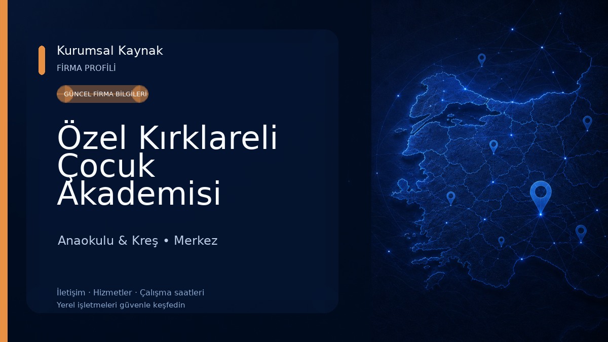 Özel Kırklareli Çocuk Akademisi Anaokulu & Kreş