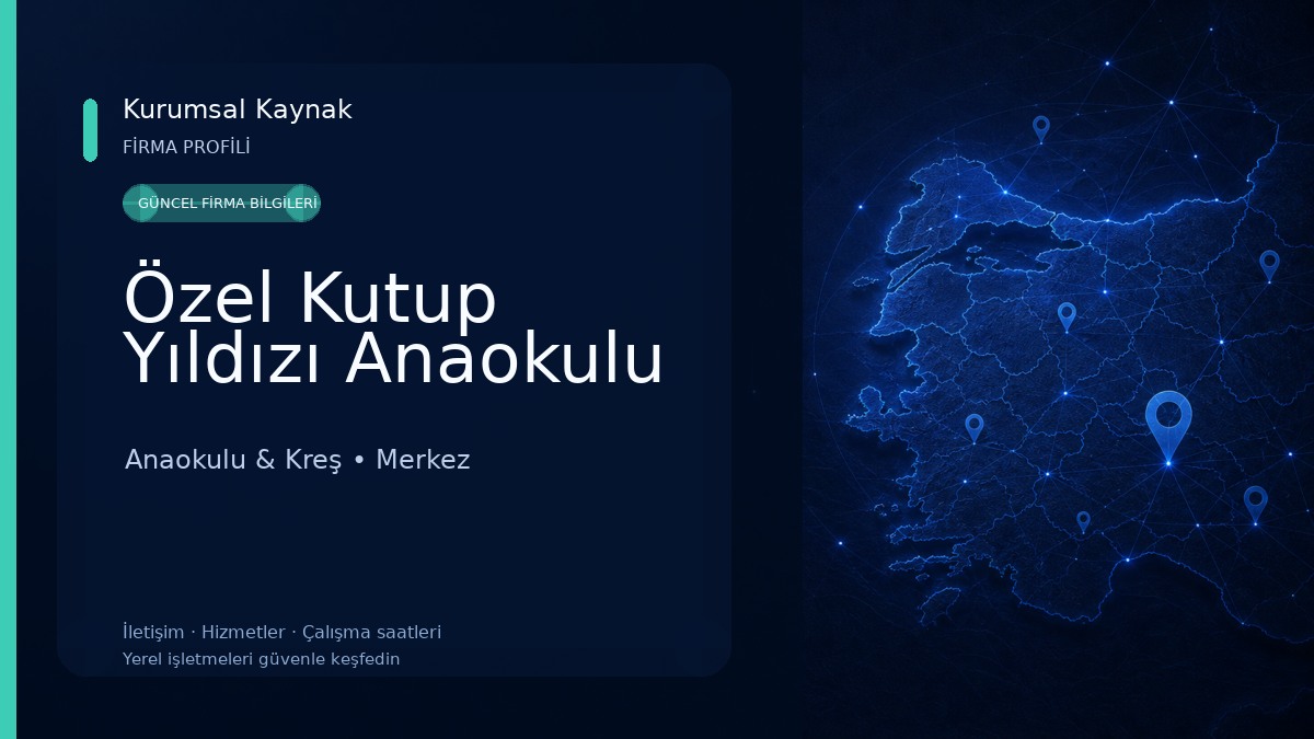 Özel Kutup Yıldızı Anaokulu