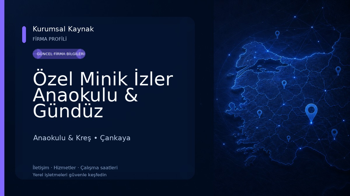 Özel Minik İzler Anaokulu & Gündüz Bakımevi Anaokulu & Kreş