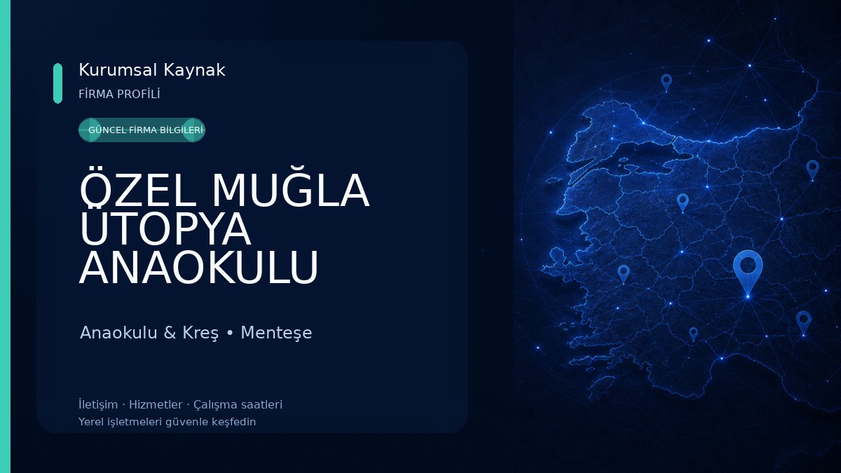 ÖZEL MUĞLA ÜTOPYA ANAOKULU Anaokulu & Kreş