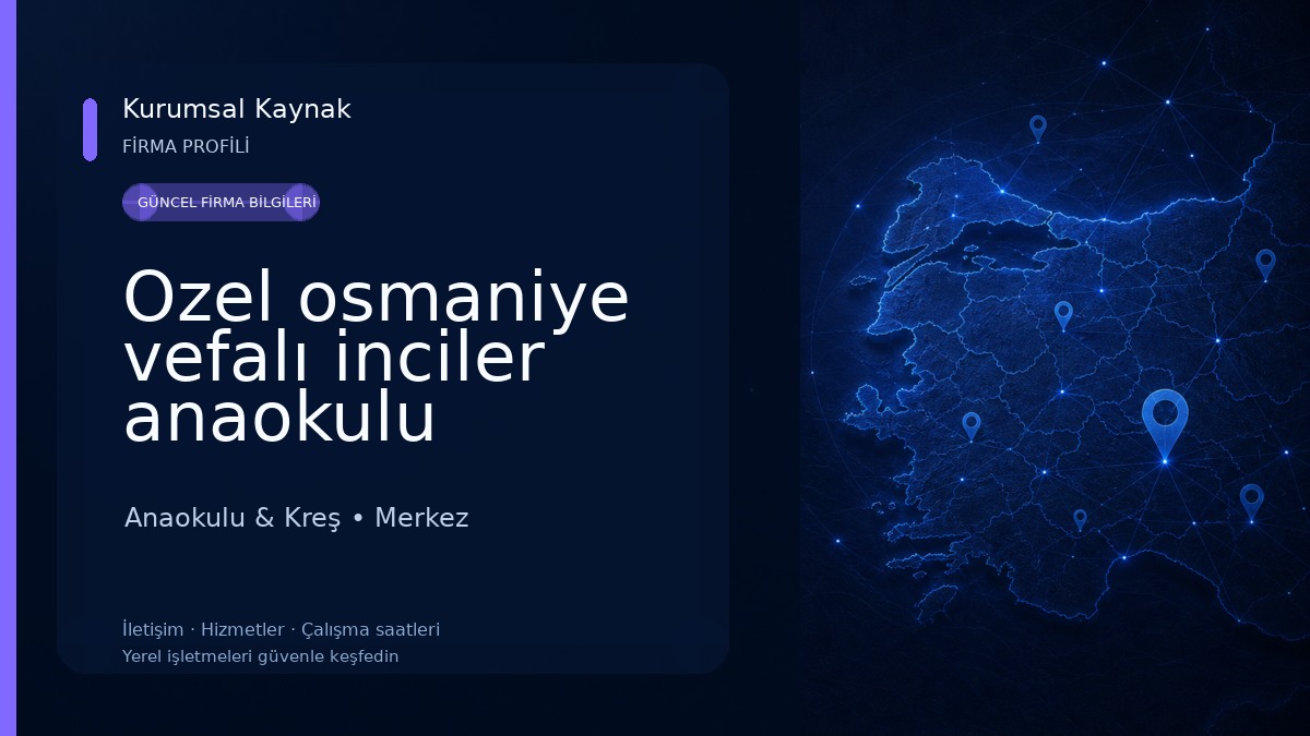 Ozel osmaniye vefalı inciler anaokulu