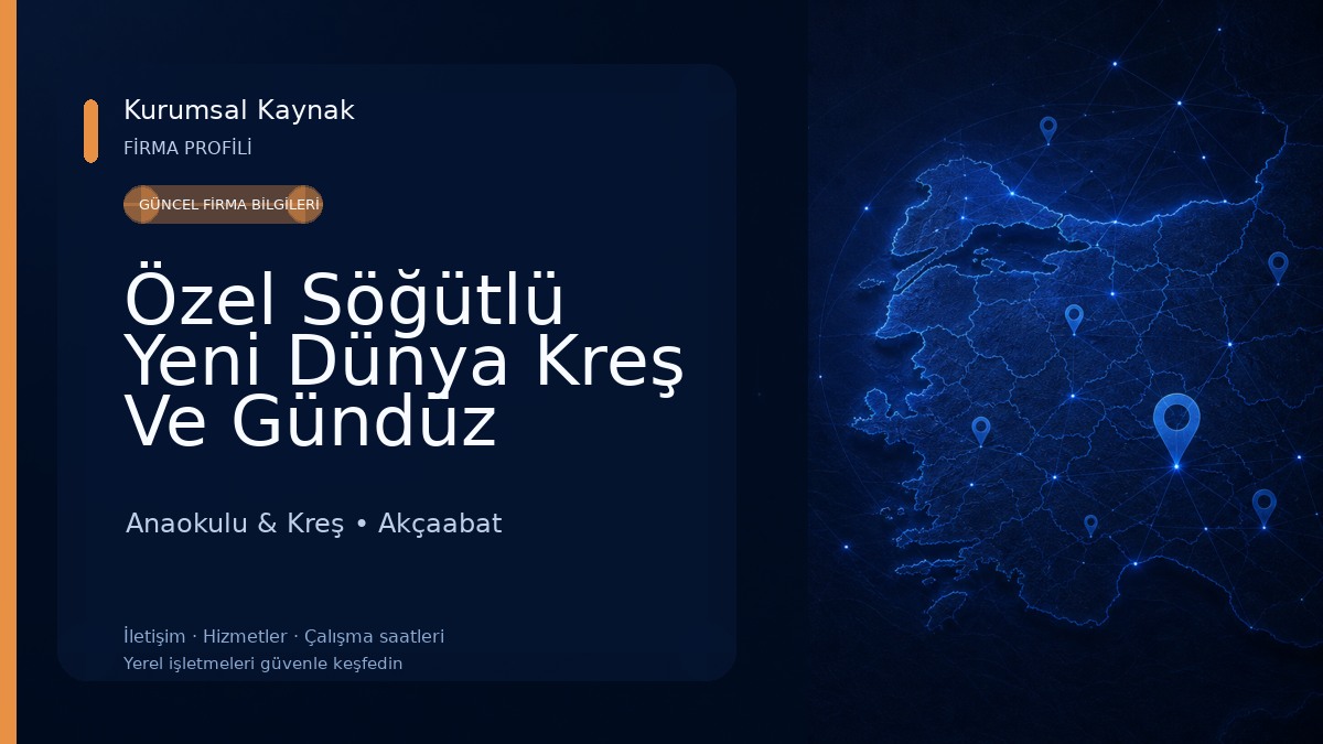 Özel Söğütlü Yeni Dünya Kreş Ve Gündüz Bakımevi Anaokulu & Kreş
