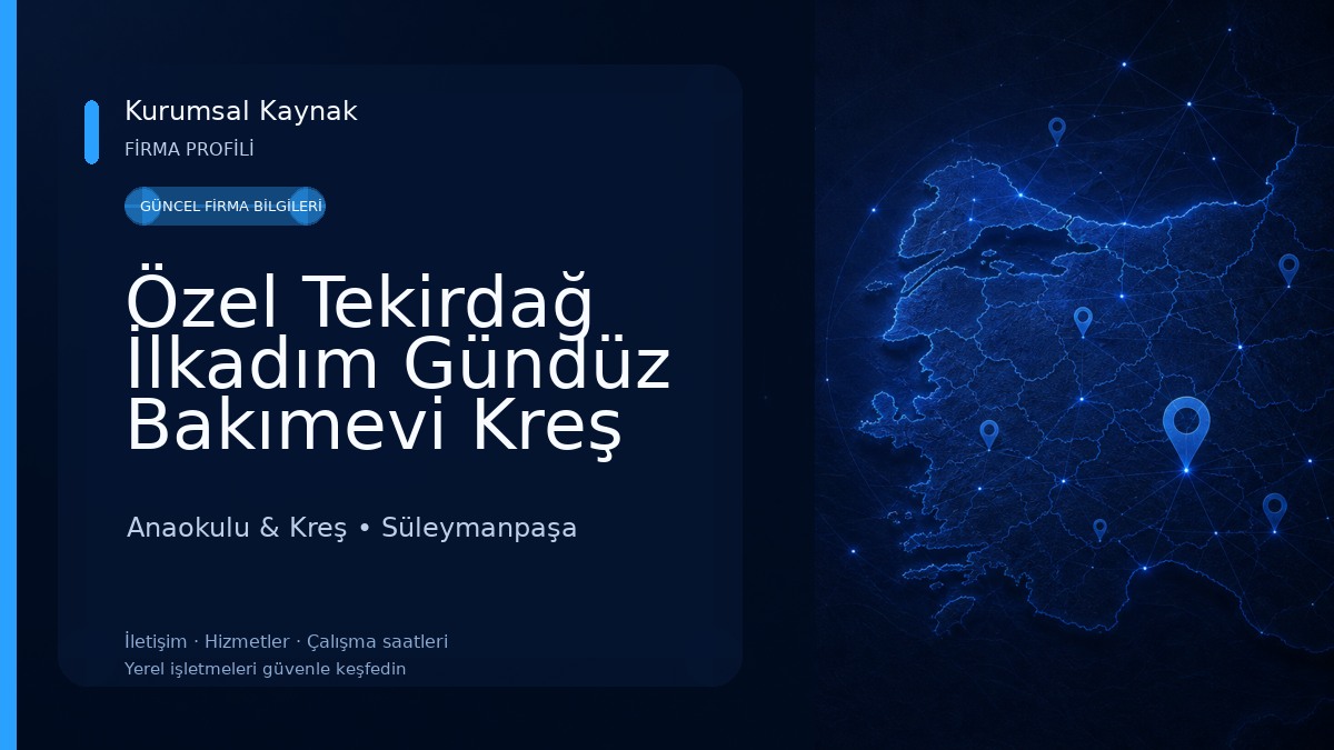 Özel Tekirdağ İlkadım Gündüz Bakımevi Kreş ve Anaokulu