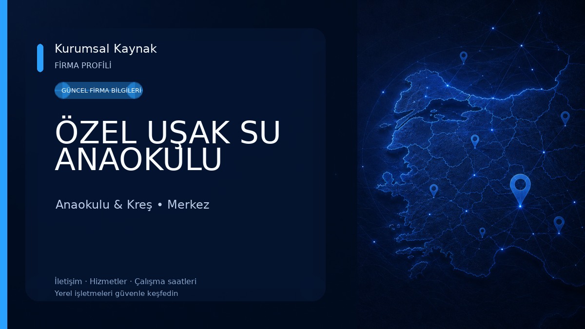 ÖZEL UŞAK SU ANAOKULU