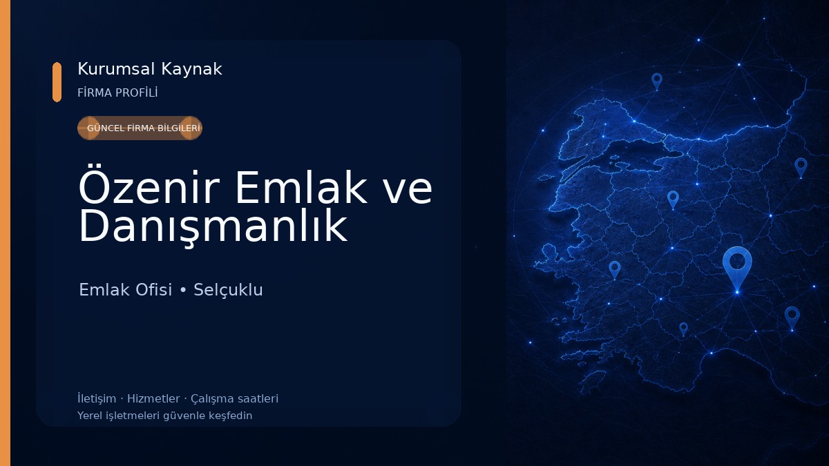 Özenir Emlak ve Danışmanlık Emlak Ofisi