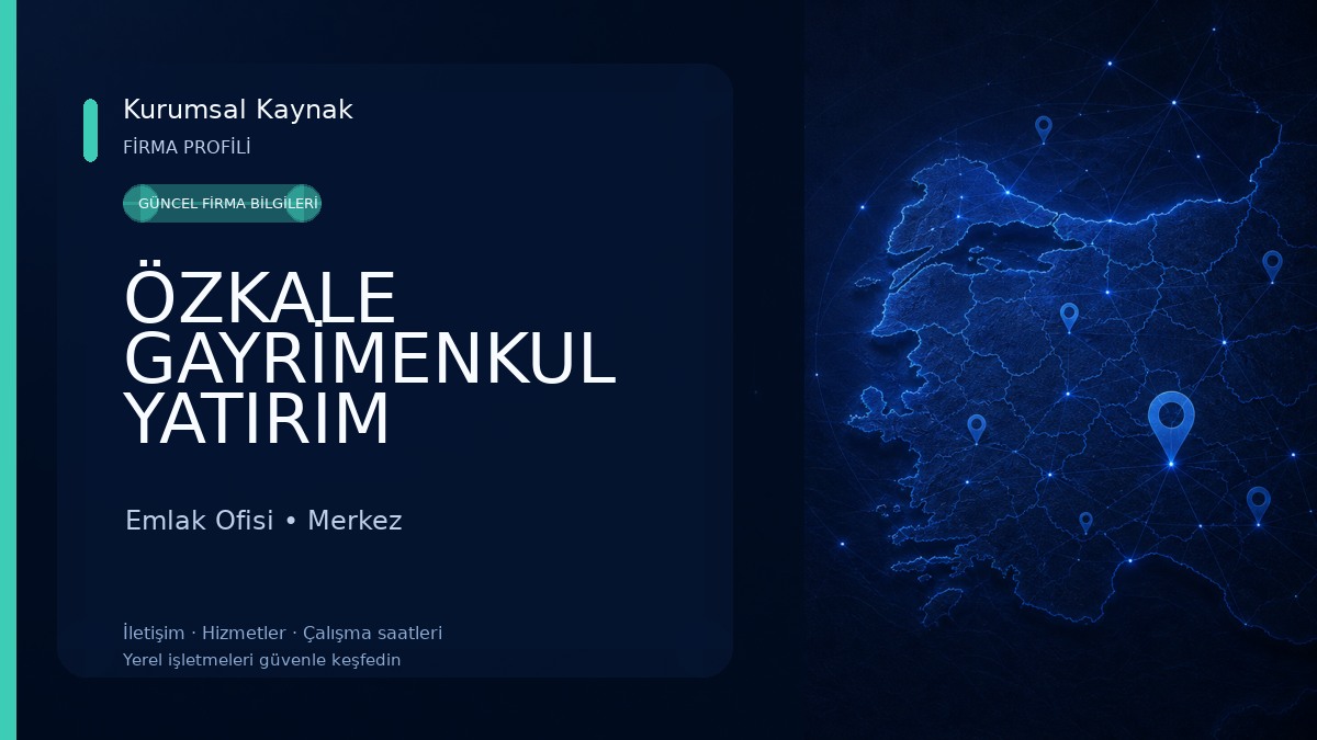 ÖZKALE GAYRİMENKUL YATIRIM DANIŞMANLIĞI