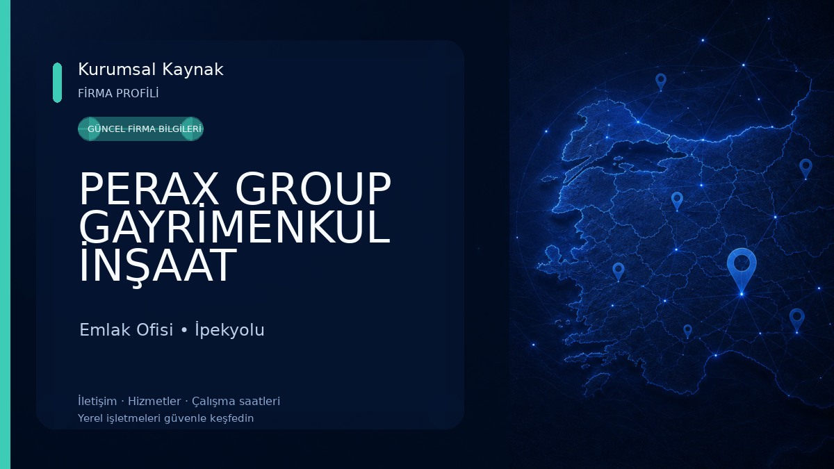 PERAX GROUP GAYRİMENKUL İNŞAAT Emlak Ofisi