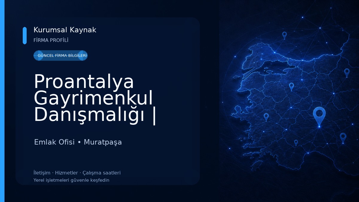 Proantalya Gayrimenkul Danışmalığı | Cem Parmaksız Emlak Ofisi