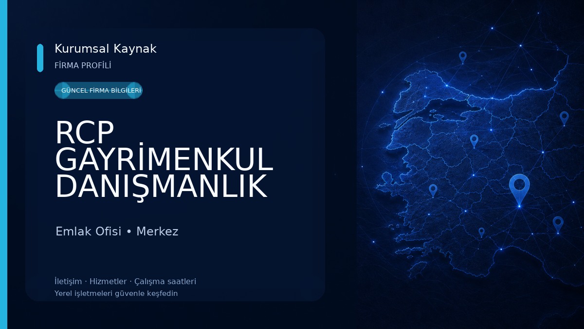 RCP GAYRİMENKUL DANIŞMANLIK Emlak Ofisi