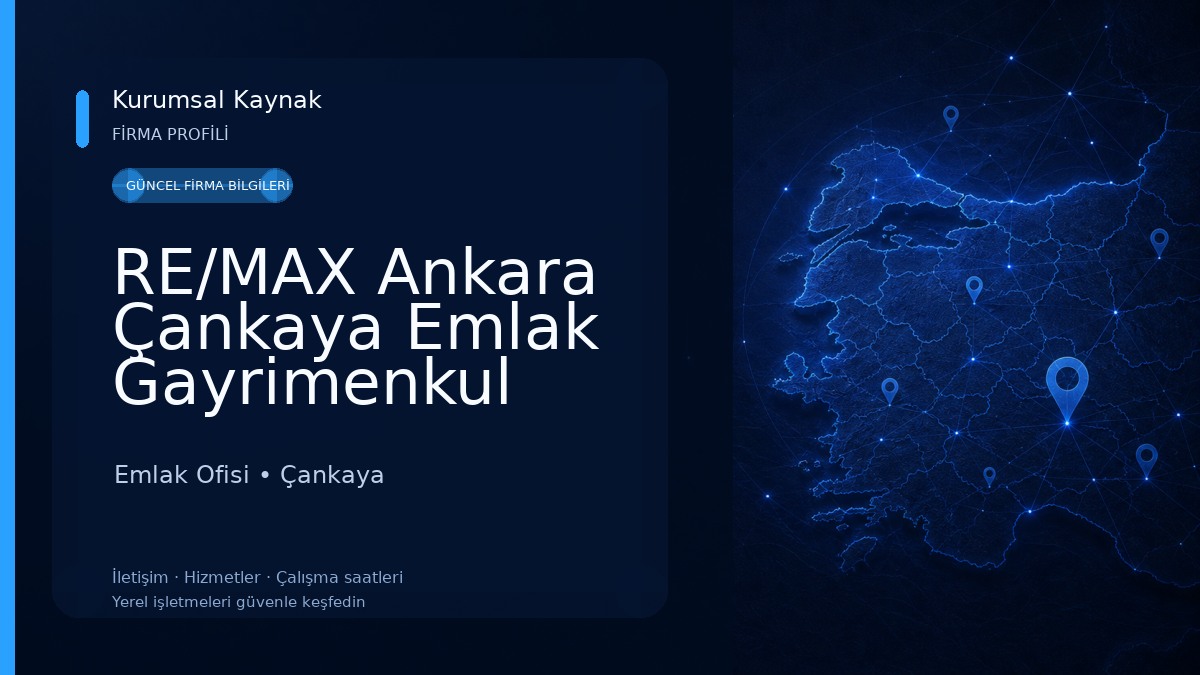 RE/MAX Ankara Çankaya Emlak Gayrimenkul Ofisi Emlak Ofisi