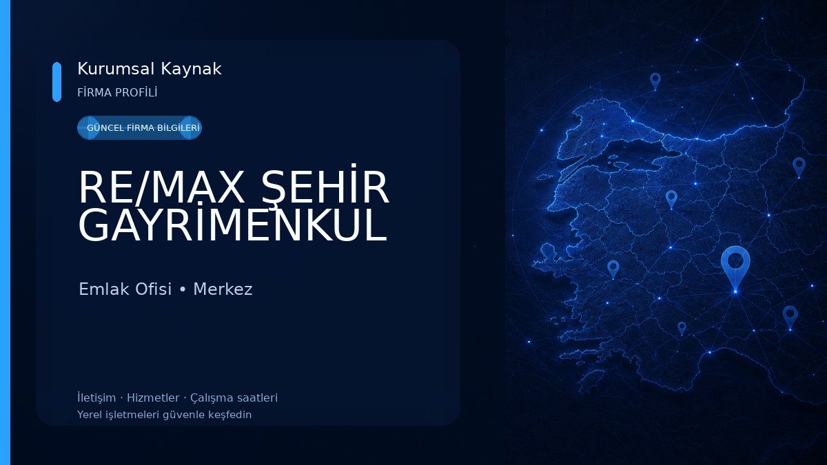 RE/MAX ŞEHİR GAYRİMENKUL