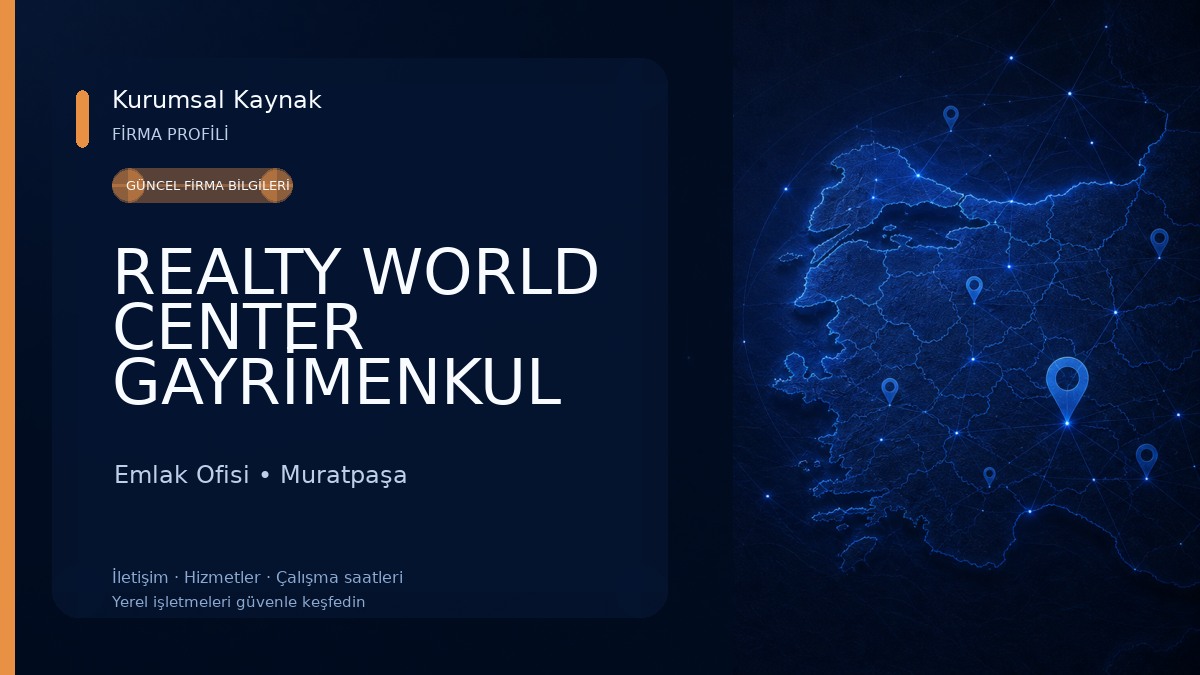 REALTY WORLD CENTER GAYRİMENKUL Emlak Ofisi