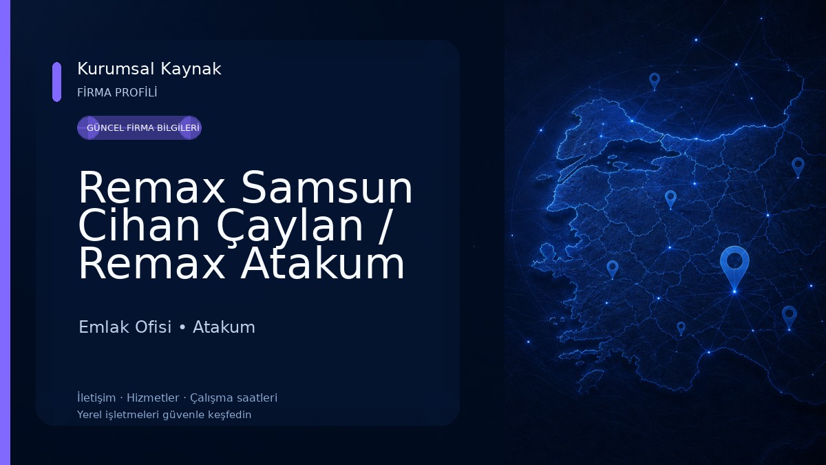 Remax Samsun Cihan Çaylan / Remax Atakum Emlak Ofisi