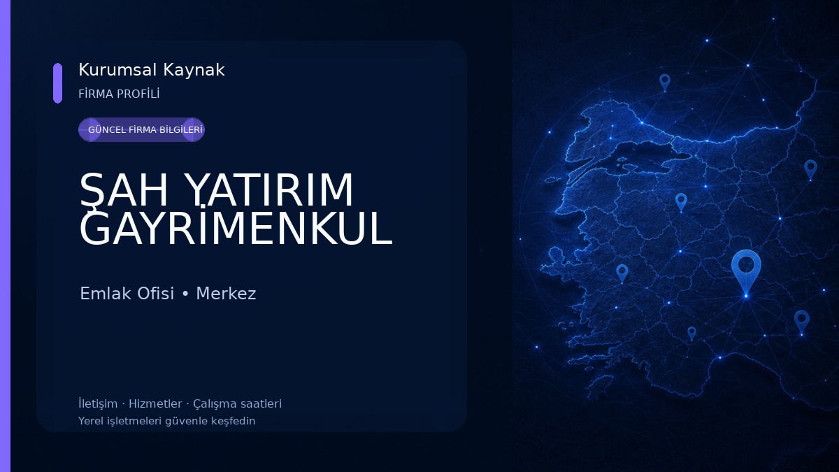 ŞAH YATIRIM GAYRİMENKUL