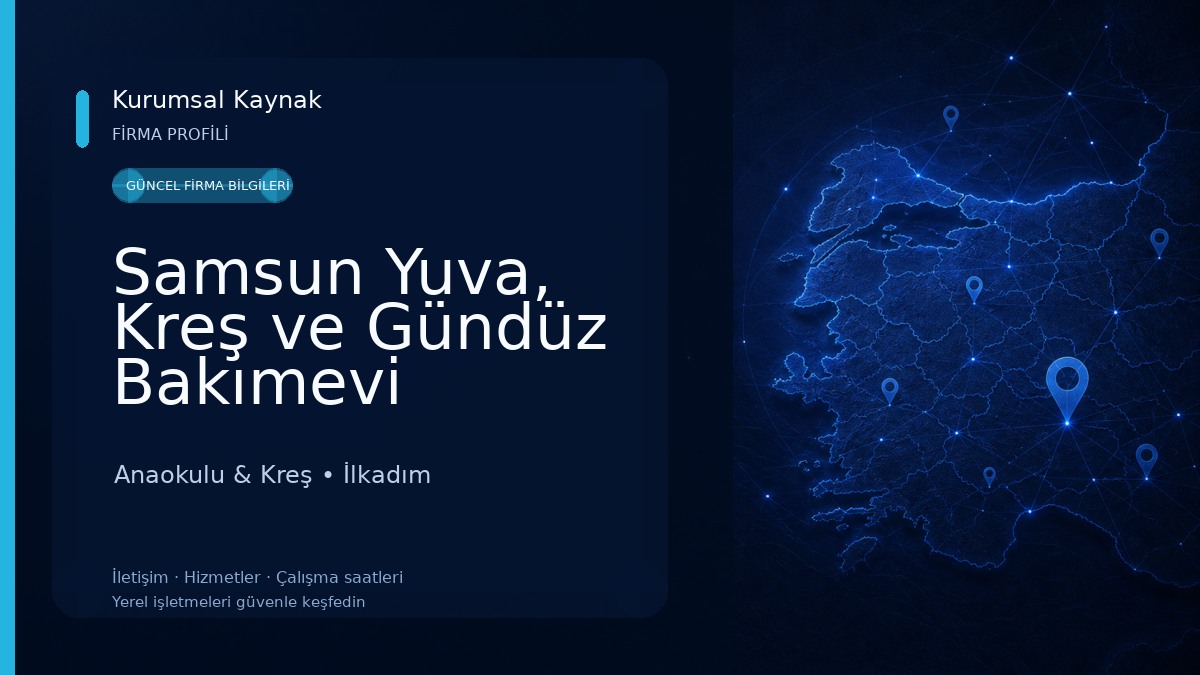 Samsun Yuva, Kreş ve Gündüz Bakımevi Anaokulu & Kreş