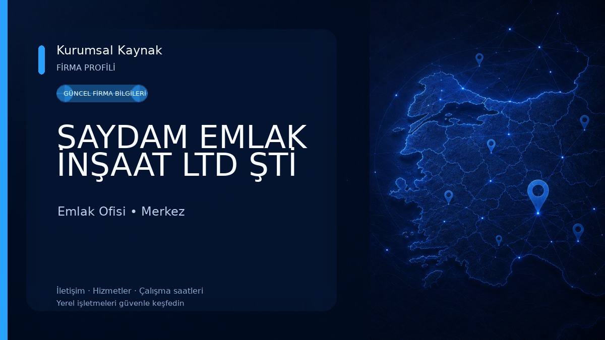 SAYDAM EMLAK İNŞAAT LTD ŞTİ Emlak Ofisi
