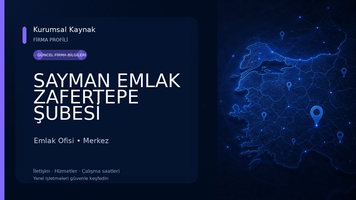 SAYMAN EMLAK ZAFERTEPE ŞUBESİ Emlak Ofisi