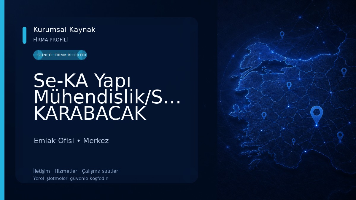 Se-KA Yapı Mühendislik/Seda KARABACAK Emlak Ofisi