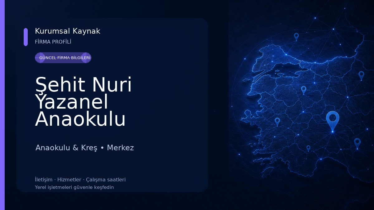 Şehit Nuri Yazanel Anaokulu