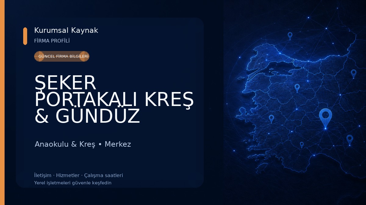 ŞEKER PORTAKALI KREŞ & GÜNDÜZ BAKIM EVİ