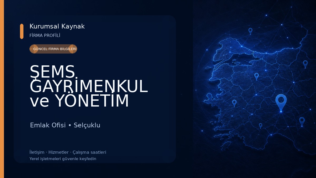 ŞEMS GAYRİMENKUL ve YÖNETİM HİZMETLERİ Emlak Ofisi