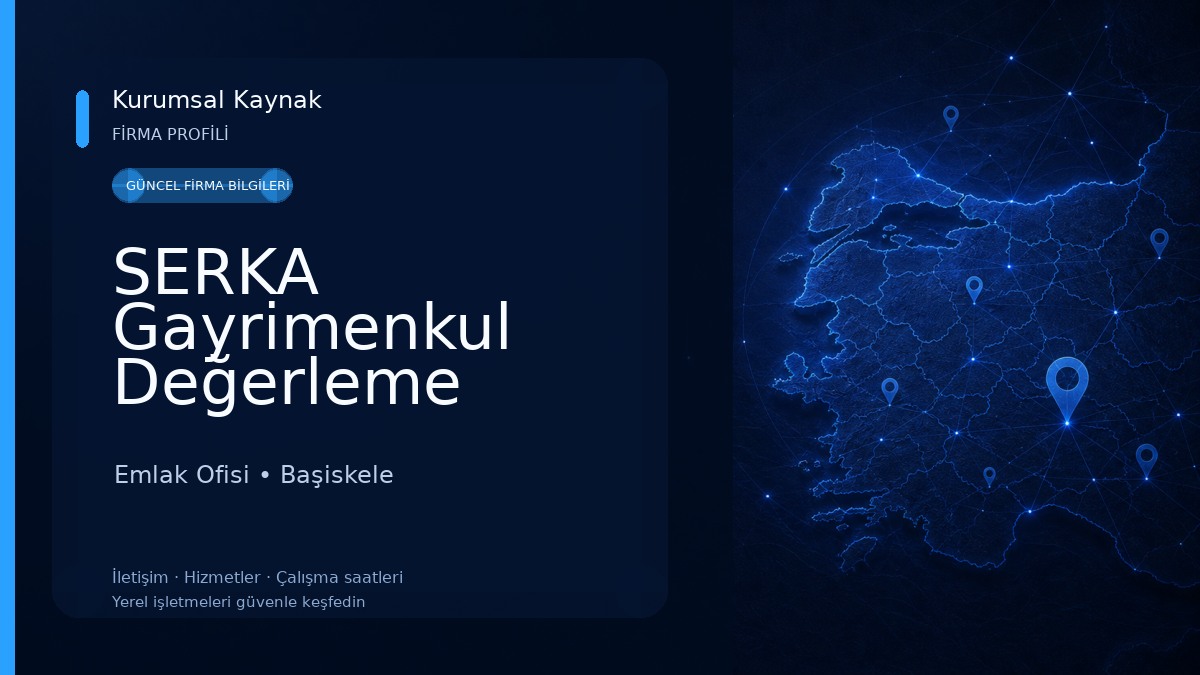 SERKA Gayrimenkul Değerleme Ekspertiz Emlak Ofisi