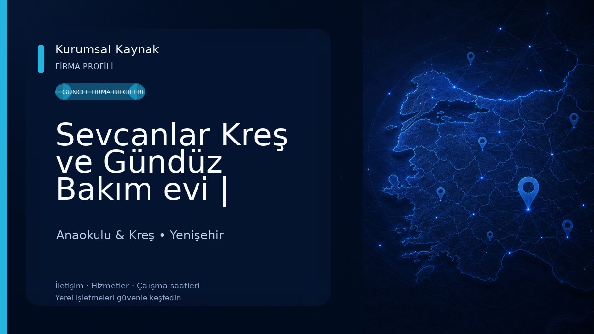Sevcanlar Kreş ve Gündüz Bakım evi | Yenişehirde kreş | Yenişehirde anaokulu | Mersinde kreş | Mersinde anaokulu