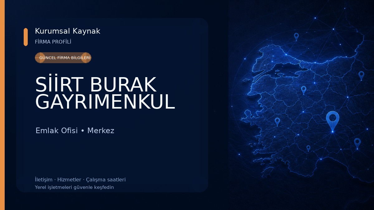 SİİRT BURAK GAYRIMENKUL