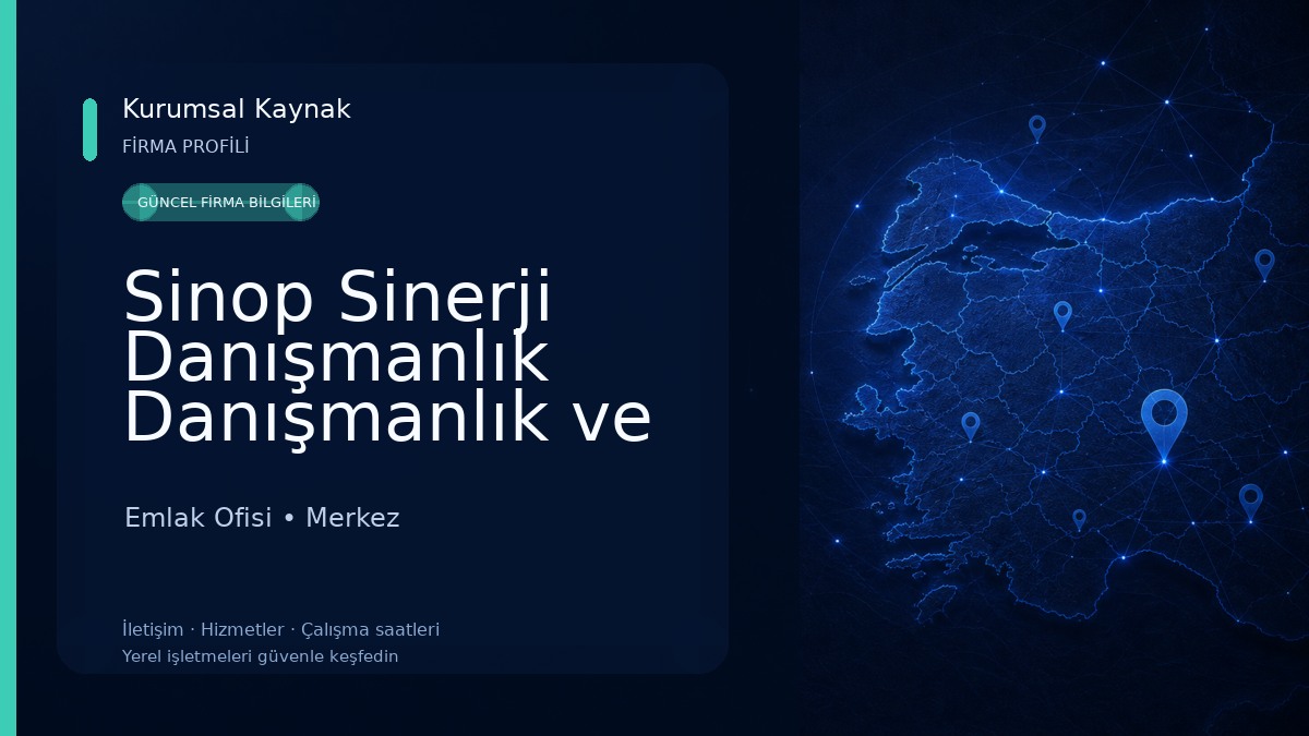 Sinop Sinerji Danışmanlık Danışmanlık ve Ticaret Limited Şirketi